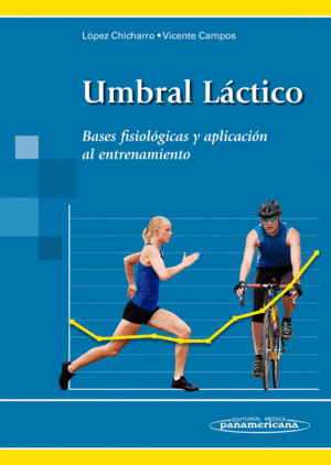 UMBRAL LCTICO. BASES FISIOLGICAS Y APLICACIN AL ENTRENAMIENTO