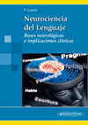 NEUROCIENCIA DEL LENGUAJE. BASES NEUROL�GICAS E IMPLICACIONES CL�NICAS