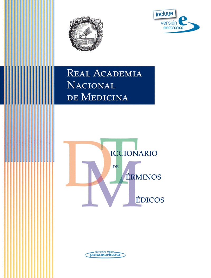 RANM REAL ACADEMIA NACIONAL DE MEDICINA.DICCIONARIO DE T�RMINOS M�DICOS VERSI�N
