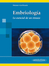 EMBRIOLOGIA : LO ESENCIAL DE UN VISTAZO
