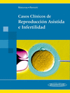 CASOS CL�NICOS DE REPRODUCCI�N ASISTIDA E INFERTILIDAD