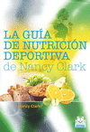 GU�A DE NUTRICI�N DEPORTIVA DE NANCY CLARK, LA