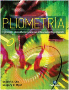 PLIOMETR�A. EJERCICIOS PLIOM�TRICOS PARA UN ENTRENAMIENTO COMPLETO