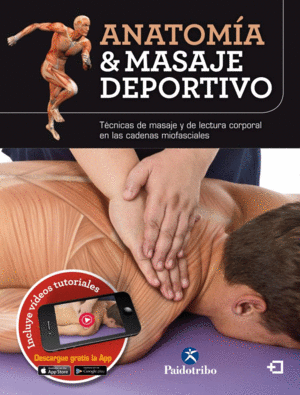 ANATOM�A & MASAJE DEPORTIVO. INCLUYE VIDEOS TUTORIALES