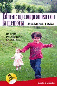 EDUCAR UN COMPROMISO CON LA MEMORIA. UN LIBRO PARA EDUCAR EN LIBERTAD