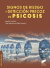 SIGNOS DE RIESGO Y DETECCION PRECOZ DE PSICOSIS