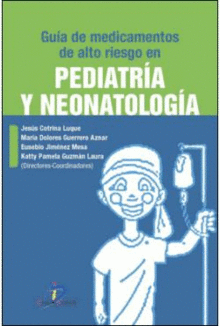 GUIA DE MEDICAMENTOS DE ALTO RIESGO EN PEDIATRIA Y NEONATOLOGIA