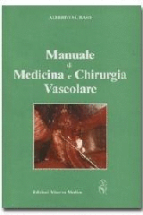 MANUALE DI MEDICINA E CHIRURGIA VASCOLARE
