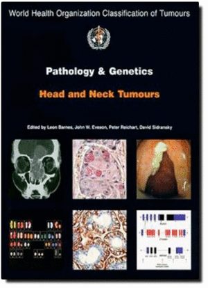 PATHOLOGY AND GENETICS OF HEAD AND NECK TUMOURS