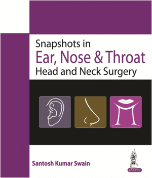 SNAPSHOT IN ENT AND HEAD & NECK SURGERY