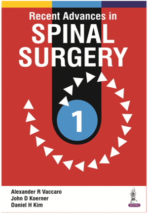 RECENT ADVANCES IN SPINAL SURGERY, VOL. 1