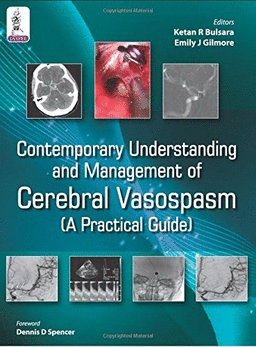 CONTEMPORARY UNDERSTANDING AND MANAGEMENT OF CEREBRAL VASOSPASM