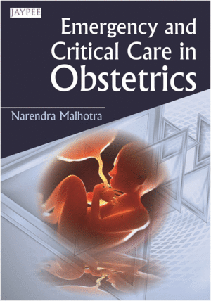 EMERGENCY AND CRITICAL CARE IN OBSTETRICS