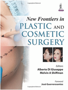 NEW FRONTIERS IN PLASTIC AND COSMETIC SURGERY