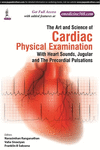 THE ART AND SCIENCE OF CARDIAC PHYSICAL EXAMINATION