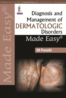 DIAGNOSIS AND MANAGEMENT OF DERMATOLOGIC DISORDERS