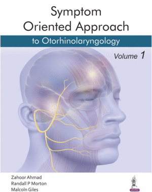 SYMPTOM ORIENTED APPROACH TO OTORHINOLARYNGOLOGY, 3 VOLUME SET
