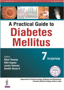 A PRACTICAL GUIDE TO DIABETES MELLITUS. 7TH EDITION