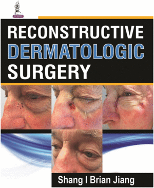RECONSTRUCTIVE DERMATOLOGIC SURGERY