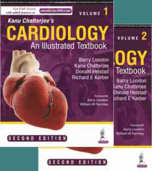 KANU CHATTERJEE'S CARDIOLOGY. AN ILLUSTRATED TEXTBOOK, TWO-VOLUME SET. 2ND EDITION