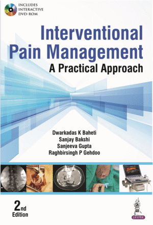 INTERVENTIONAL PAIN MANAGEMENT: A PRACTICAL APPROACH + DVD. 2ND EDITION