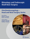 RHINOLOGY AND ENDOSCOPIC SKULL BASE SURGERY