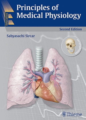 PRINCIPLES OF MEDICAL PHYSIOLOGY. 2ND EDITION