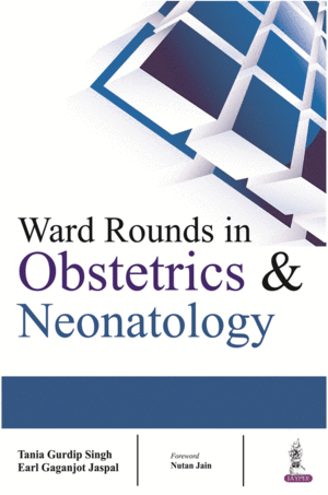 WARD ROUNDS IN OBSTETRICS AND NEONATOLOGY