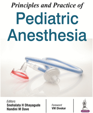 PRINCIPLES AND PRACTICE OF PEDIATRIC ANESTHESIA