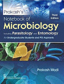 PRAKASHS NOTEBOOK OF MICROBIOLOGY. INCLUDING PARASITOLOGY AND ENTOMOLOGY FOR UNDERGRADUATE STUDENTS AND PG ASPIRANTS. 3RD EDITION