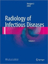 RADIOLOGY OF INFECTIOUS DISEASES, VOL. 1