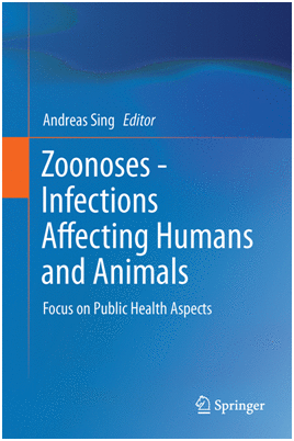 ZOONOSES - INFECTIONS AFFECTING HUMANS AND ANIMALS. FOCUS ON PUBLIC HEALTH ASPECTS