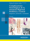 COMPLICACIONES NEUROLOGICAS DE LA ANESTESIA REGIONAL PERIFERICA Y CENTRAL. 2� EDICI�N