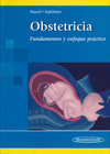 OBSTETRICIA. FUNDAMENTOS Y ENFOQUE PRACTICO