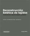 RECONSTRUCCION ESTETICA DE TEJIDOS