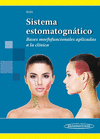 SISTEMA ESTOMATOGN�TICO. BASES MORFOFUNCIONALES APLICADAS A LA CL�NICA