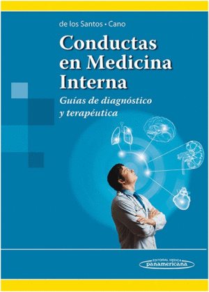 CONDUCTAS EN MEDICINA INTERNA. GU�AS DE DIAGN�STICO Y TERAP�UTICA