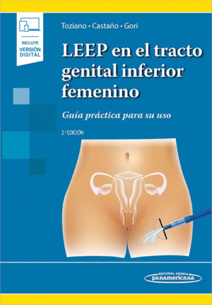 LEEP EN EL TRACTO GENITAL INFERIOR FEMENINO (INCLUYE VERSIÓN DIGITAL). GUÍA PRÁCTICA PARA SU USO. 2ª EDICIÓN