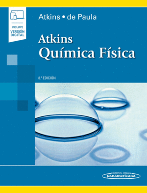 ATKINS. QUÍMICA FÍSICA (INCLUYE VERSIÓN DIGITAL). 8ª EDICIÓN