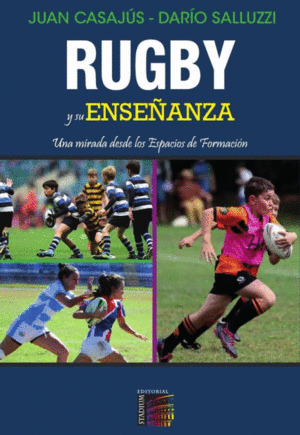 RUGBY Y SU ENSEANZA. UNA MIRADA DESDE LOS ESPACIOS DE FORMACIN