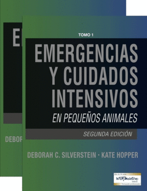 EMERGENCIAS Y CUIDADOS INTENSIVOS EN PEQUEÑOS ANIMALES. 2ª EDICIÓN. 2 VOLS.