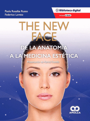 THE NEW FACE. DE LA ANATOMÍA A LA MEDICINA ESTÉTICA