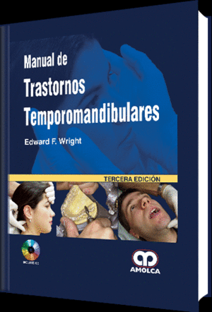MANUAL DE TRASTORNOS TEMPOROMANDIBULARES + CD.  3� EDICI�N