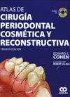 ATLAS DE CIRUGIA PERIODONTAL COSMETICA Y RECONSTRUCTIVA + CD
