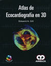 ATLAS DE ECOCARDIOGRAFIA EN 3D + DVD