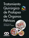 TRATAMIENTO QUIRURGICO DE PROLAPSO DE ORGANOS PELVICOS + DVD