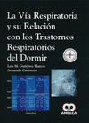 LA VIA RESPIRATORIA Y SU RELACION CON LOS TRASTORNOS RESPIRATORIOS DEL DORMIR