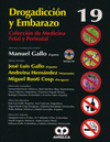 DROGADICCION Y EMBARAZO + DVD (COLECCION DE MEDICINA FETAL Y PERINATAL, VOL. 19)