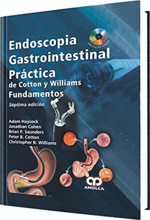ENDOSCOPIA GASTROINTESTINAL PRCTICA DE COTTON Y WILLIAMS. FUNDAMENTOS + DVD. 7 EDICIN