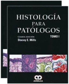 HISTOLOGIA PARA PATOLOGOS, 2 VOLS. 4 ED.